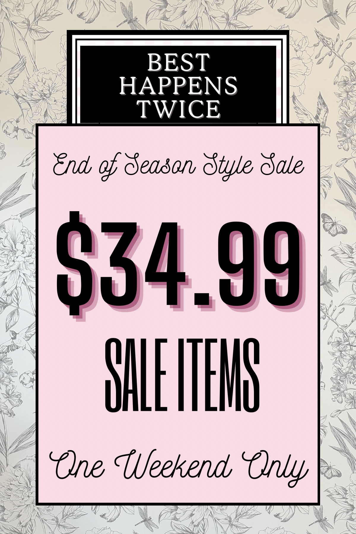 Best Happens Twice Sale | $34.99