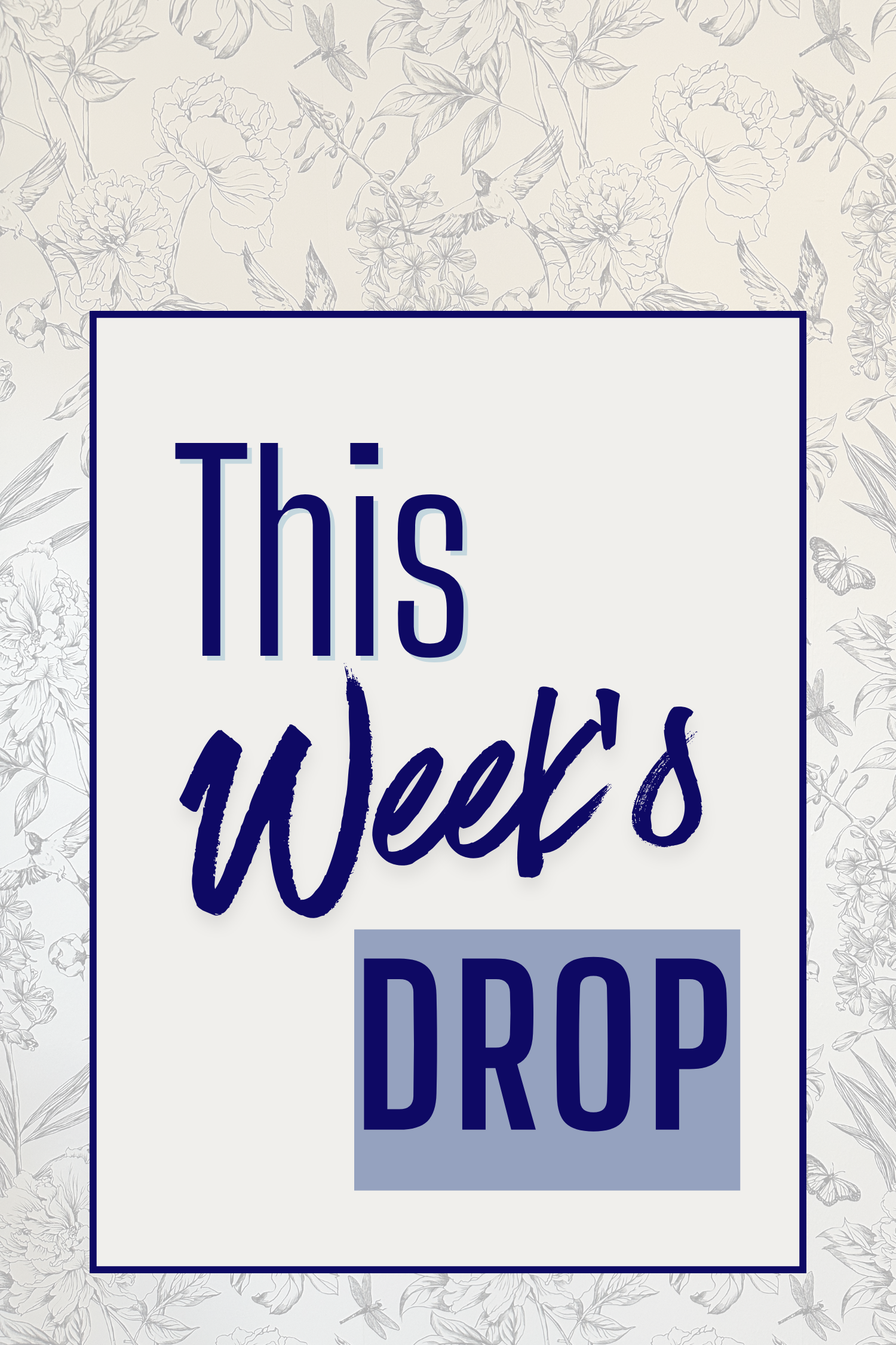 This Week's Drop
